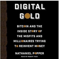 Digital Gold - Bitcoin et l'histoire intérieure des marginaux et des millionnaires qui tentent de réinventer l'argent - Livre sur le commerce électronique