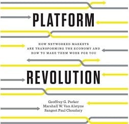 La révolution des plateformes - Comment les marchés en réseau transforment l'économie et comment les mettre à votre service - Livre sur le commerce électronique