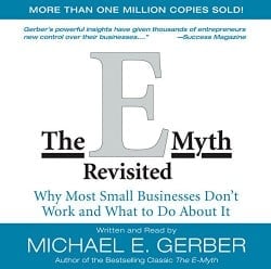 Le mythe de l'entrepreneur revisité - pourquoi la plupart des petites entreprises ne fonctionnent pas et que faire pour y remédier - Livre sur le commerce électronique