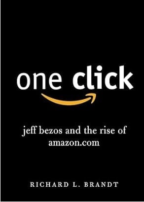Un clic - Jeff Bezos et l’ascension d’Amazon.com - Livre sur le commerce électronique